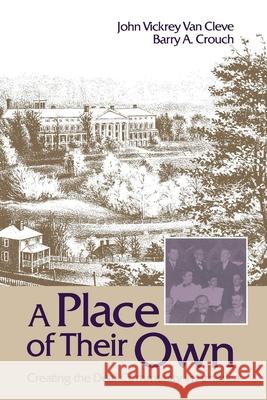 A Place of Their Own: Creating the Deaf Community in America John Vickrey Va Barry A. Crouch John Vickrey Van Cleve 9780930323493 Gallaudet University Press - książka