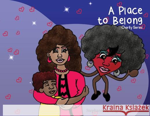 A Place to Belong Stephanie a Kilgore-White, Stephanie a Kilgore-White, Ginger Marks 9781950075409 DP Kids Press - książka