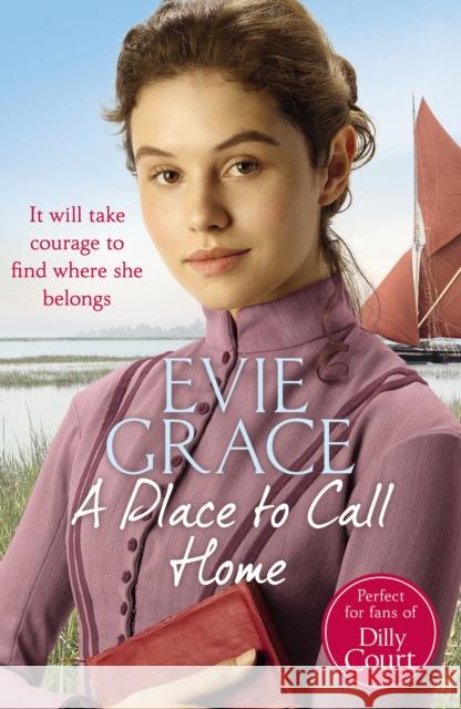 A Place to Call Home: Rose’s Story Evie Grace 9781784756246 Cornerstone - książka