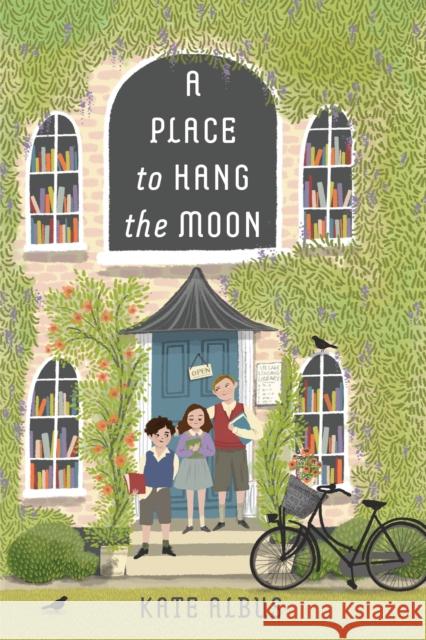 A Place to Hang the Moon Kate Albus 9780823452460 Margaret Ferguson Books - książka