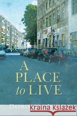 A Place to Live: An Inspector Georg Büchner Mystery James, Dorothy 9781519491435 Createspace Independent Publishing Platform - książka