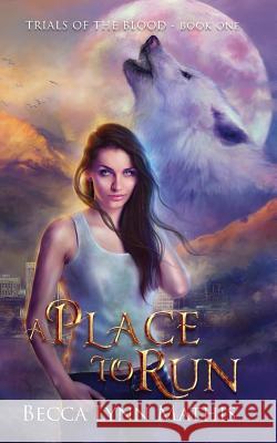A Place To Run Becca Lynn Mathis 9781733162616 Rebecca Lynn Mathis - książka