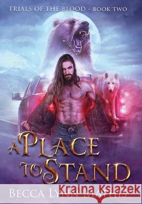 A Place To Stand Becca Lynn Mathis 9781733162654 Rebecca Lynn Mathis - książka