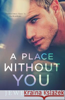 A Place Without You Jewel E. Ann 9781732089778 Jewel E. Ann LLC - książka