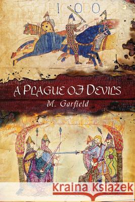 A Plague of Devils M. Garfield Catherine Haverkamp Evren Bilgihan 9780996413633 Pennaeth Publishing - książka