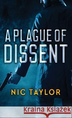 A Plague of Dissent Nic Taylor, Jim Wright 9784824126528 Next Chapter - książka