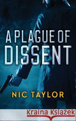 A Plague of Dissent Nic Taylor, Jim Wright 9784824126559 Next Chapter - książka