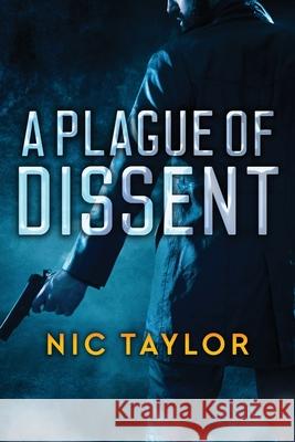 A Plague of Dissent Nic Taylor, Jim Wright 9784824126566 Next Chapter - książka