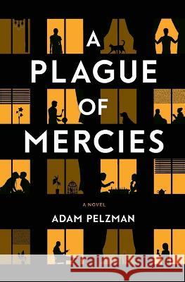 A Plague of Mercies Adam Pelzman   9781733258562 Jackson Heights Press - książka