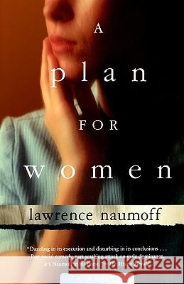 A Plan for Women Lawrence Naumoff 9780156004527 Harvest/HBJ Book - książka