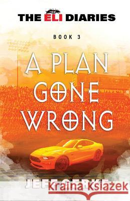 A Plan Gone Wrong Jeff Gerke 9781977559401 Createspace Independent Publishing Platform - książka