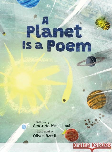 A Planet Is A Poem Amanda West Lewis 9781525304422 Kids Can Press - książka