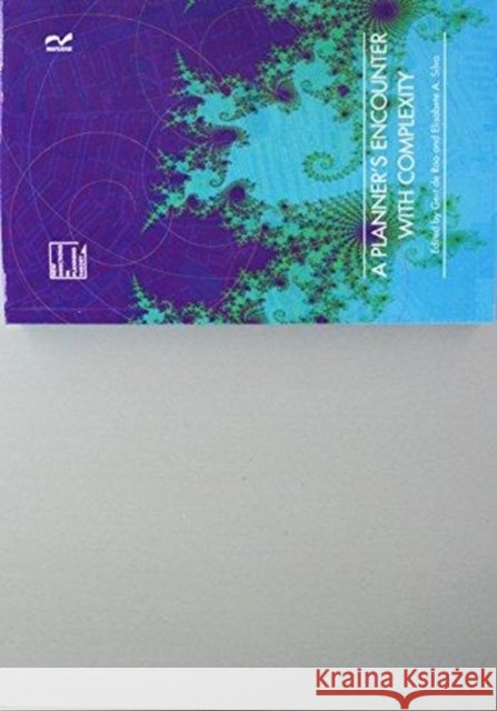 A Planner's Encounter with Complexity Elisabete A. Silva Gert De Roo 9781138272408 Routledge - książka
