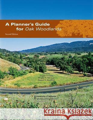 A Planner's Guide for Oak Woodlands Gregory a. Giusti Douglas D. McCreary Richard B. Standiford 9781879906754 Regents of the University of California - książka