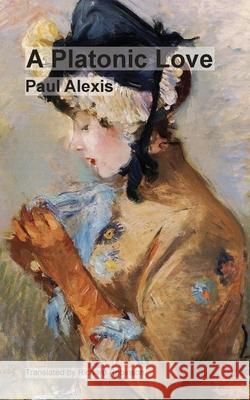 A Platonic Love Paul Alexis Richard Robinson 9781955392778 Sunny Lou Publishing - książka