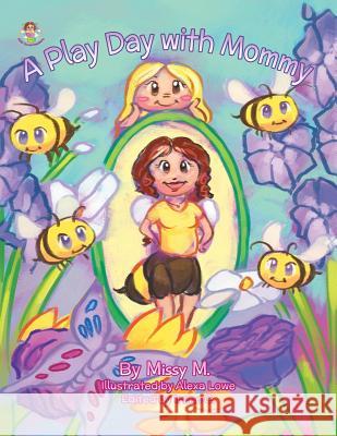 A Play Day with Mommy Missy M 9781524559540 Xlibris - książka