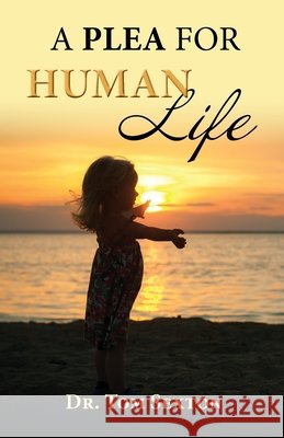 A Plea For Human Life Sexton, Tom 9798990533387 Five Star Christian Ministires - książka