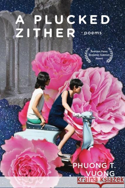 A Plucked Zither Phuong Vuong 9781636280950 Red Hen Press - książka