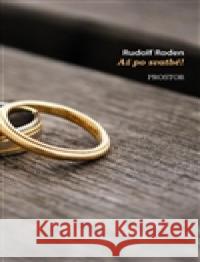 Až po svatbě Rudolf Roden 9788072602643 Prostor - książka