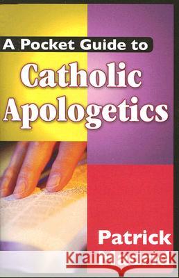 A Pocket Guide to Catholic Apologetics Patrick Madrid 9781592762088 Our Sunday Visitor Inc.,U.S. - książka