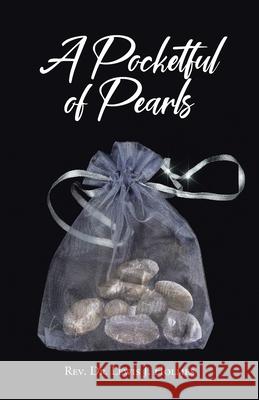 A Pocketful of Pearls REV Dr Lewis J Holmes 9781098098827 Christian Faith - książka
