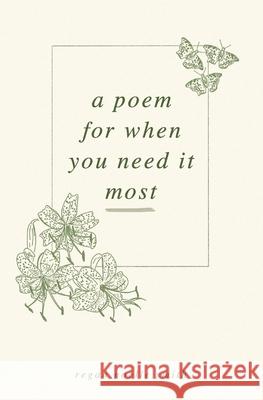 A Poem for When You Need It Most Regan Noelle Smith 9781737643340 Regan Noelle Smith - książka