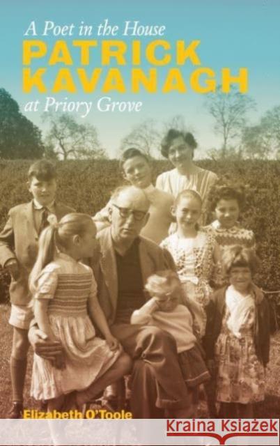 A Poet in the House: Patrick Kavanagh at Priory Grove Elizabeth O'Toole 9781843518242 The Lilliput Press Ltd - książka