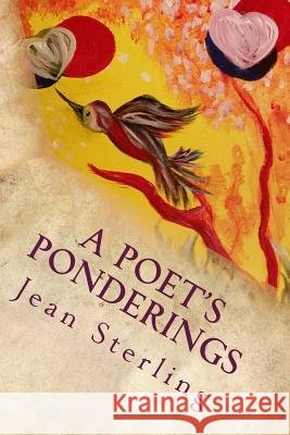 A Poet's Ponderings Jean Sterling 9781533071965 Createspace Independent Publishing Platform - książka