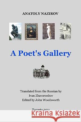 A Poet's Gallery: The Russian original title: [Galereya] Zhavoronkov, Ivan 9780973776201 Ivan Zhavoronkov - książka