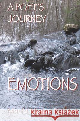 A Poet's Journey: Emotions Marta Moran Bishop 9780984005123 Crowe Press - książka