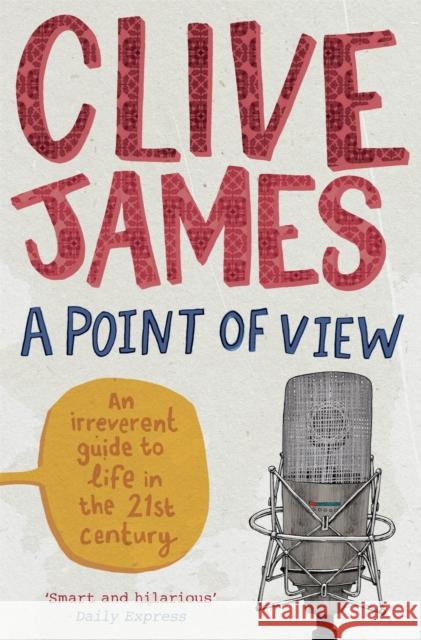 A Point of View Clive James 9780330534390  - książka