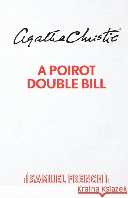 A Poirot Double Bill Agatha Christie 9780573031052 Samuel French Ltd - książka
