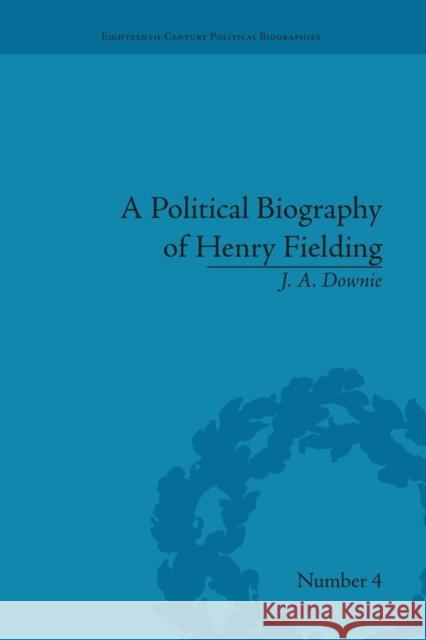 A Political Biography of Henry Fielding J A Downie   9781138665262 Taylor and Francis - książka