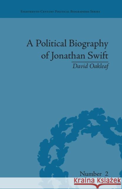 A Political Biography of Jonathan Swift David Oakleaf   9781138663404 Taylor and Francis - książka