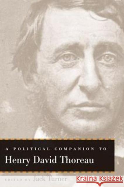 A Political Companion to Henry David Thoreau Jack Turner 9780813147369 University Press of Kentucky - książka