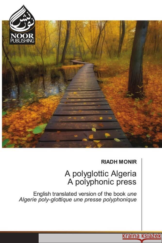 A polyglottic Algeria A polyphonic press MONIR, RIADH 9783330796461 Noor Publishing - książka