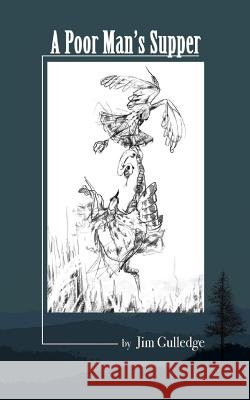 A Poor Man's Supper Jim Gulledge 9781625969170 Deer Hawk Enterprises - książka