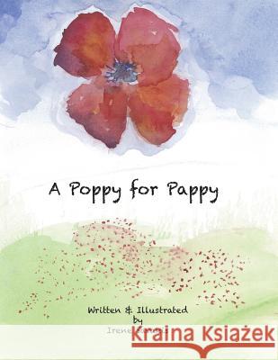 A Poppy for Pappy Irene Savakis Irene Savakis 9781721980680 Createspace Independent Publishing Platform - książka