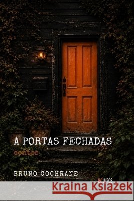 A Portas Fechadas: Contos Cochrane, Bruno 9786502354377 Cbl - książka