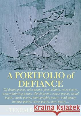 A Portfolio of Defiance Mwanaka, Tendai Rinos 9781779064813 Mwanaka Media and Publishing - książka