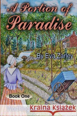 A Portion of Paradise Eva Zarley 9781719456883 Createspace Independent Publishing Platform - książka