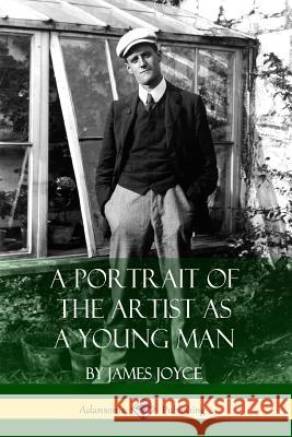 A Portrait of the Artist as a Young Man James Joyce 9781387766116 Lulu.com - książka