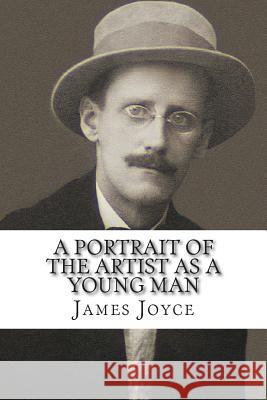 A Portrait of the Artist as a Young Man James Joyce 9781500787127 Createspace - książka