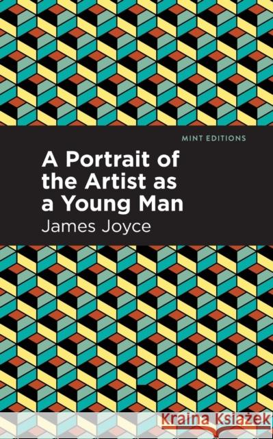 A Portrait of the Artist as a Young Man Joyce, James 9781513280684 Mint Editions - książka