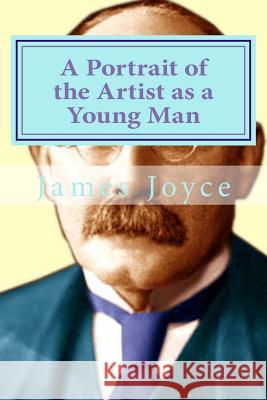 A Portrait of the Artist as a Young Man James Joyce Hollybook 9781522881964 Createspace Independent Publishing Platform - książka