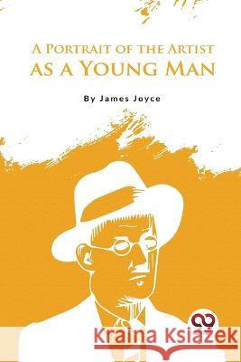 A Portrait of the Artist as a Young Man James Joyce 9789356569065 Double 9 Booksllp - książka