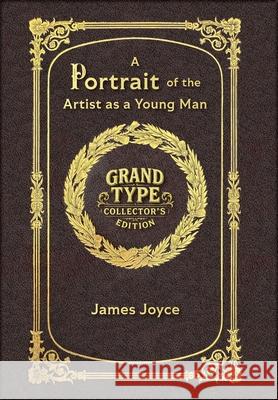 A Portrait of the Artist as a Young Man (Grand Type Collector's Edition) (Laminated Hardback with Jacket) Large Print James Joyce 9781834121994 Revive Classics - książka