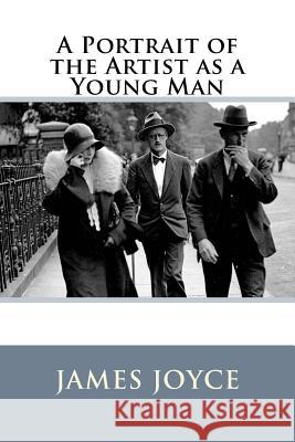 A Portrait of the Artist as a Young Man James Joyce James Joyce Paula Benitez 9781543042948 Createspace Independent Publishing Platform - książka