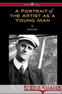 A Portrait of the Artist as a Young Man (Wisehouse Classics Edition) James Joyce 9789176372340 Wisehouse Classics - książka