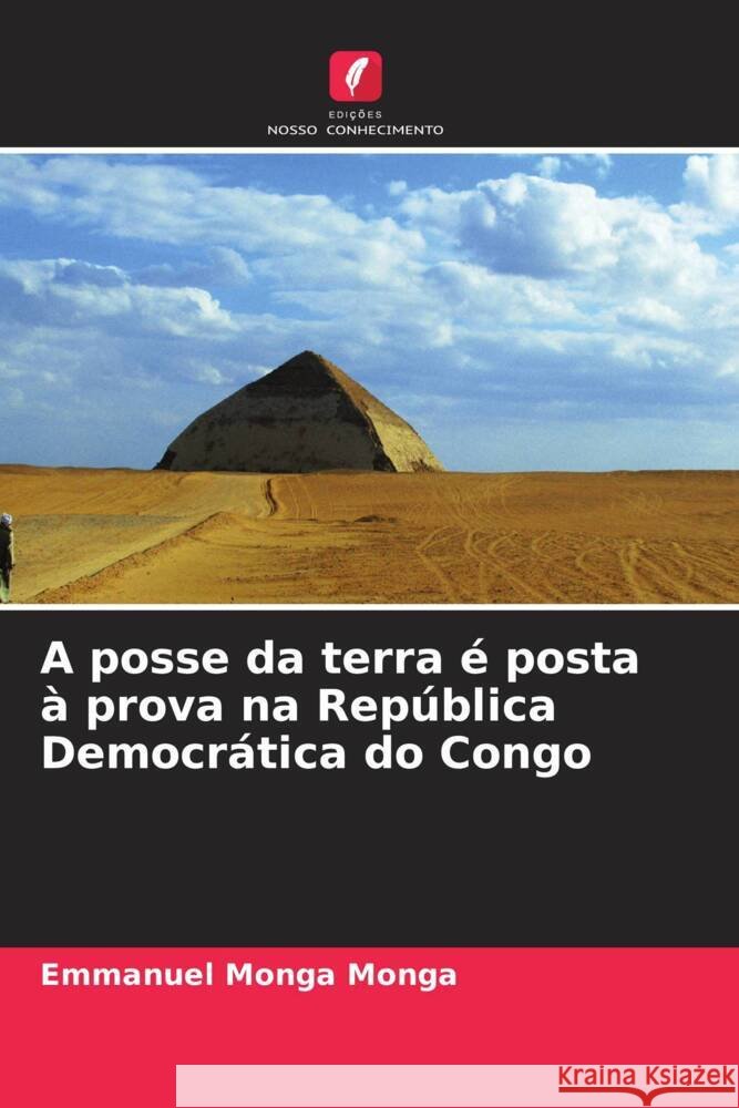 A posse da terra é posta à prova na República Democrática do Congo Monga Monga, Emmanuel 9786206542940 Edições Nosso Conhecimento - książka